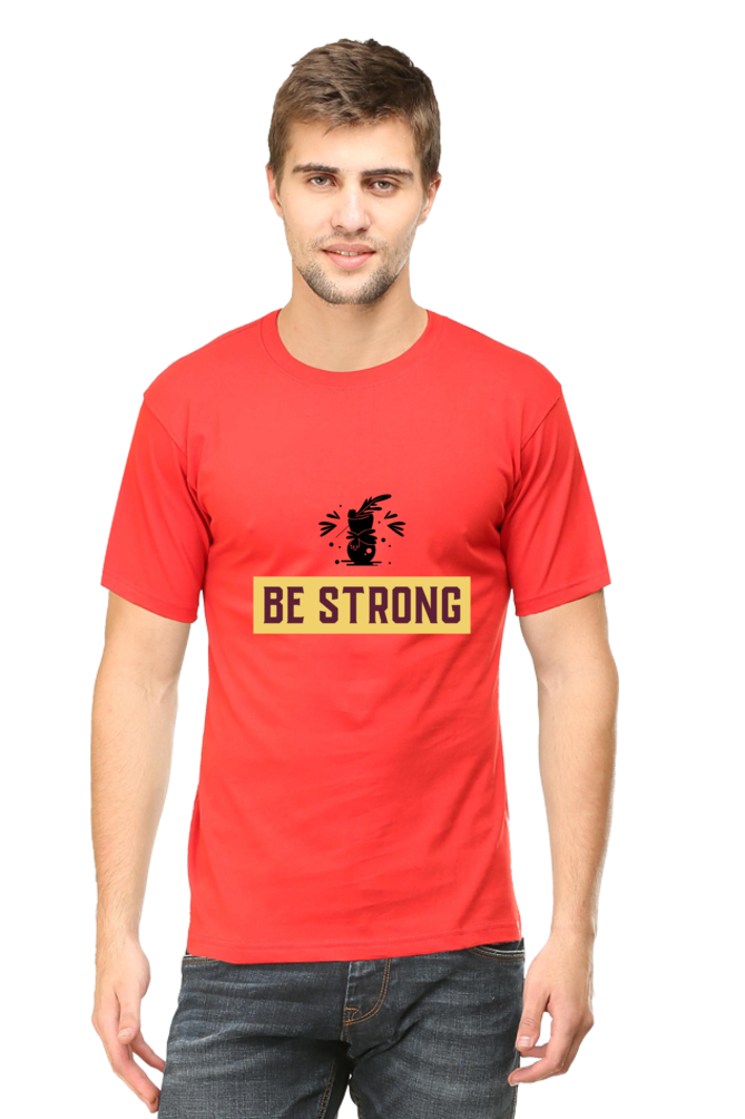 Be Strong Round Neck Half Sleeve Classic T-Shirt