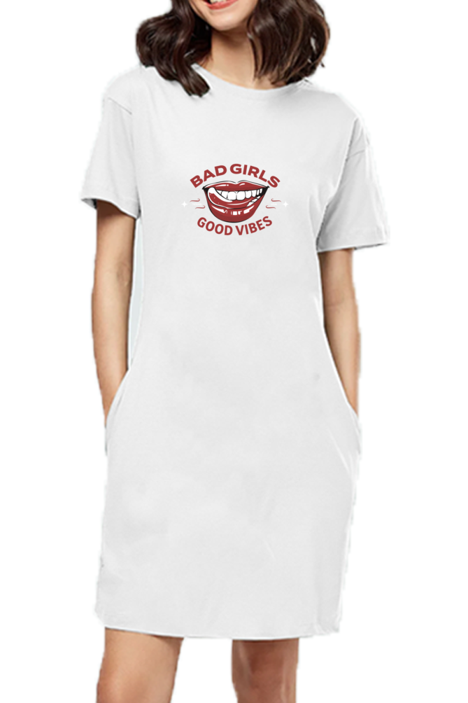 Bad Girls good vibes t-shirt dress