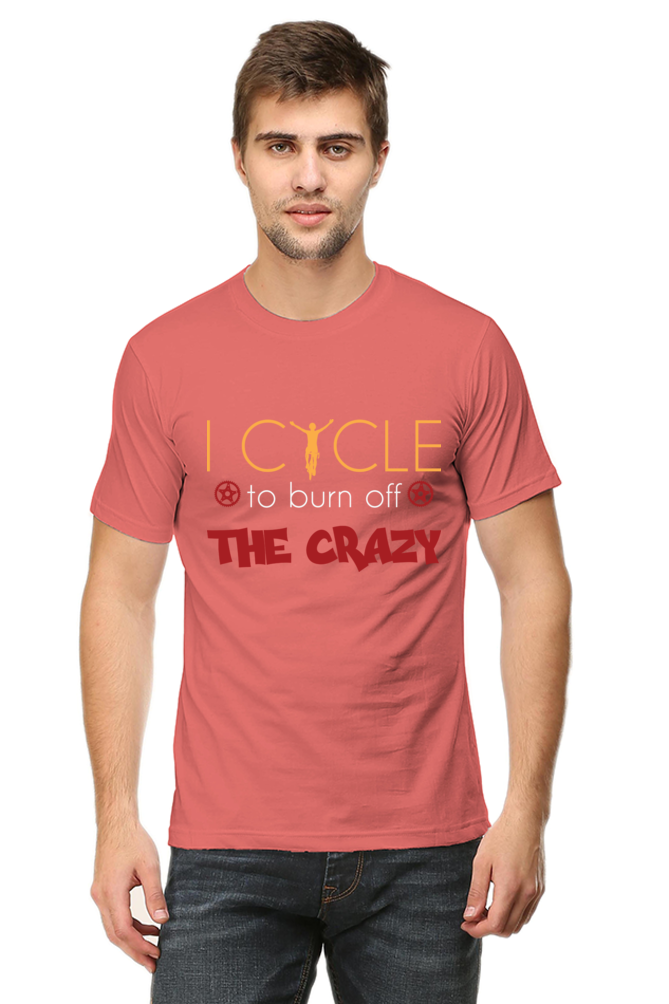 I cycle to burn off  the crazy round neck t-shirt