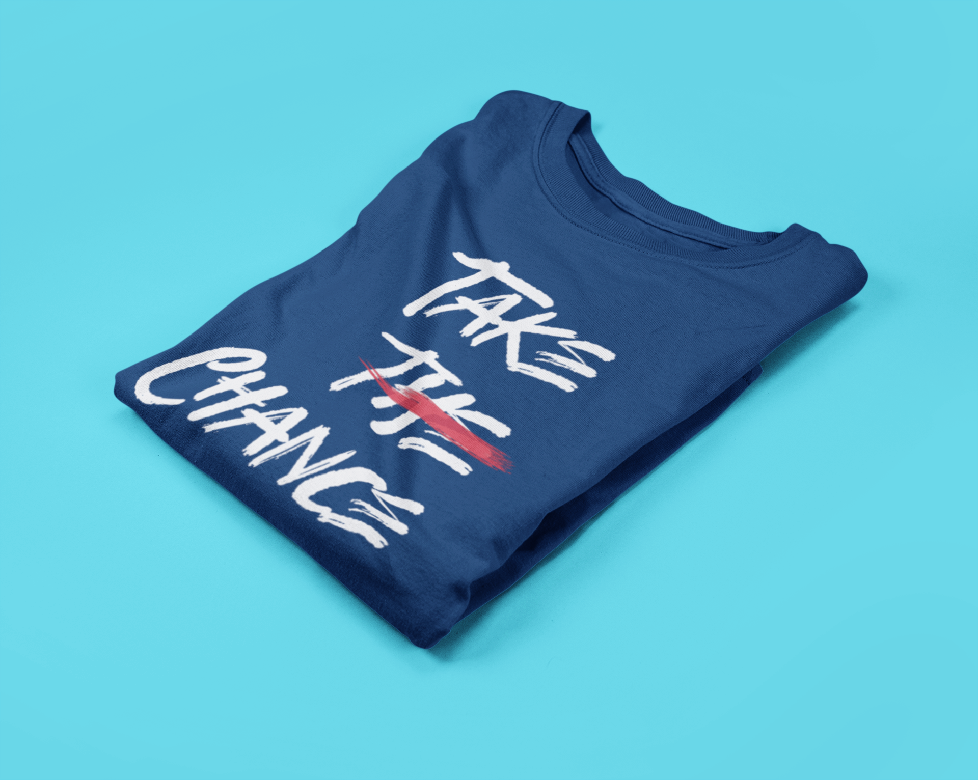 Take the Chance Round Neck T-Shirt