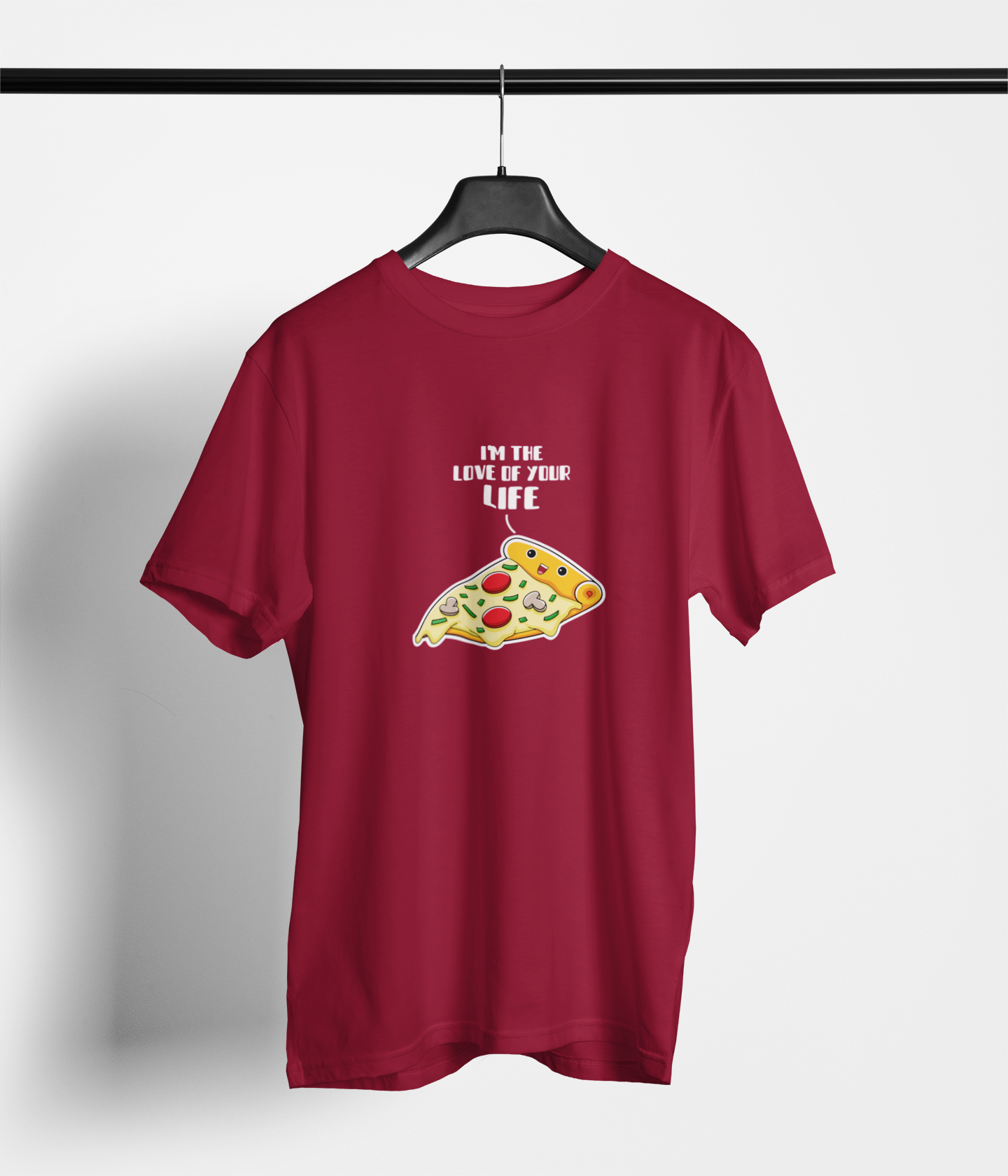 I am the Love of your life Pizza Vibes Tee